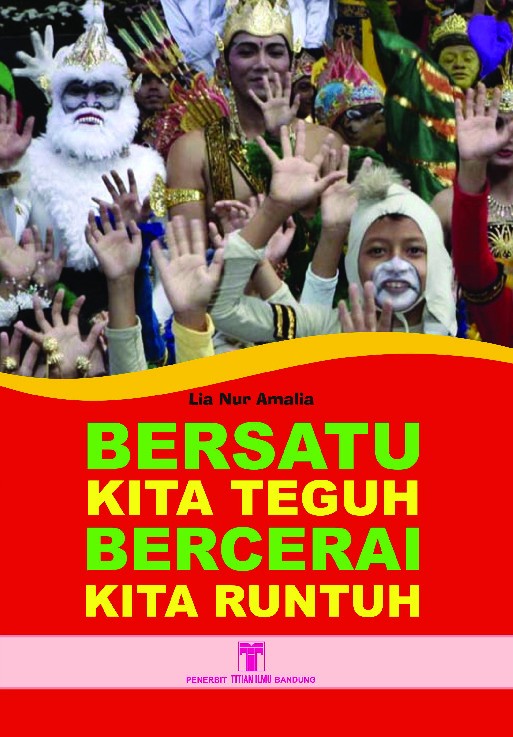 Bersatu Kita Teguh, Bercerai Kita Runtuh